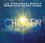 Chosen - You Are My Desire (MP3 Music Download) by Steve Swanson, Julie Meyer, JoAnn McFatter and Steve Mitchell